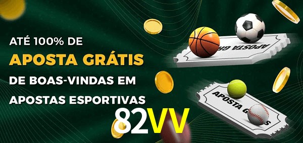 82VV Ate 100% de Aposta Gratis