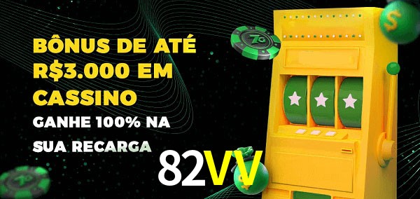 82VV melhor bônus de depósito